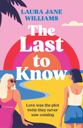 The Last to Know by Laura Jane Williams 9781804949719