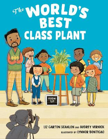 The World's Best Class Plant by Audrey Vernick