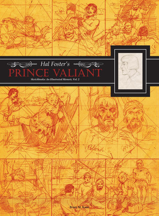 Hal Foster's Prince Valiant Sketchbooks: An Illustrated Memoir: Volume 2 by Hal Foster 9798875002410