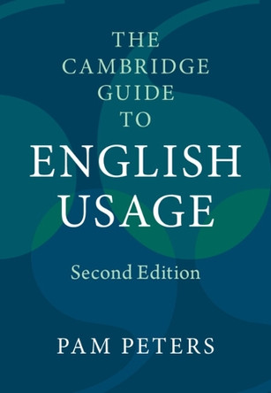 The Cambridge Guide to English Usage Pam Peters 9781107165670