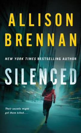 Silenced by Allison Brennan