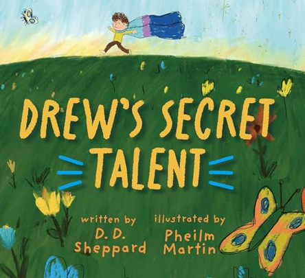 Drew's Secret Talent by D D Sheppard 9781778530791