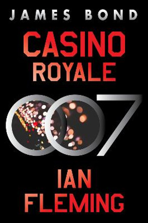 Casino Royale: A James Bond Novel by Ian Fleming