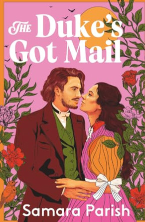 The Duke's Got Mail by Samara Parish 9781538782651