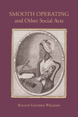 Smooth Operating and Other Social Acts by Roland Leander Williams 9781438489476