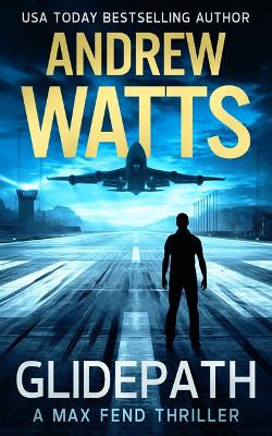 Glidepath by Andrew Watts 9781648753671