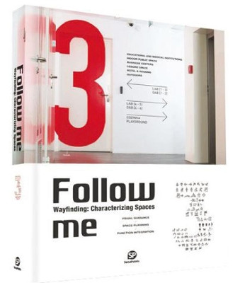 Follow Me 3: Wayfinding: Characterizing Spaces by Sendpoints 9789881383419