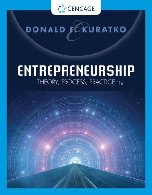 Entrepreneurship: Theory, Process, Practice by Donald Kuratko 9780357033890