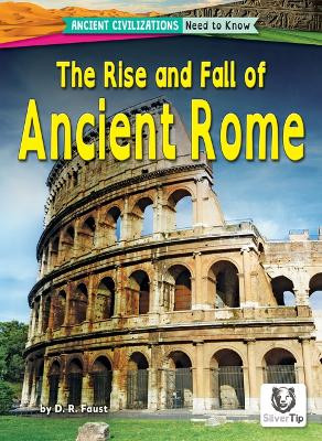 The Rise and Fall of Ancient Rome by D R Faust 9798892320450