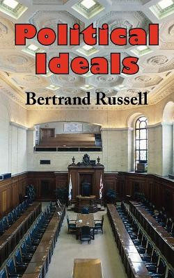 Political Ideals by Bertrand Russell 9781604500813