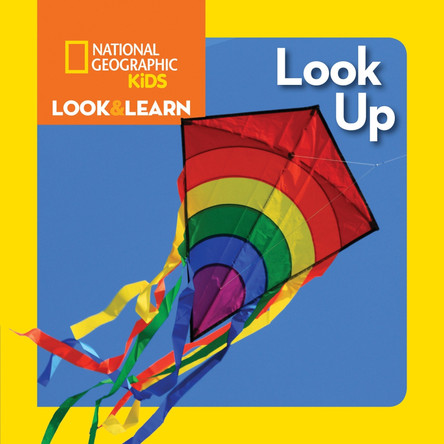 National Geographic Kids Look And Learn Look Up! by National Geographic Kids 9781426324543