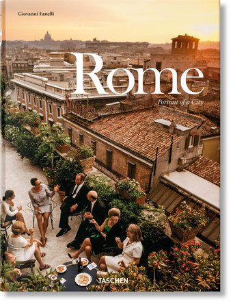 Rome. Portrait of a City by Giovanni Fanelli 9783836562713