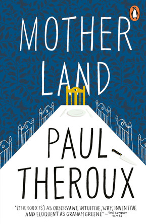 Mother Land by Paul Theroux 9780141048789