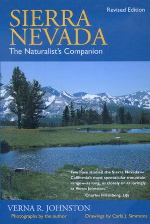 Sierra Nevada: The Naturalist's Companion, Revised edition by Verna R. Johnston 9780520224889