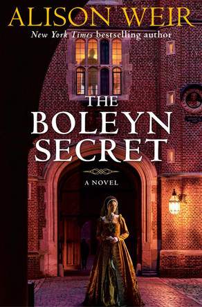 The Boleyn Secret: A Novel by Alison Weir 9780593974735