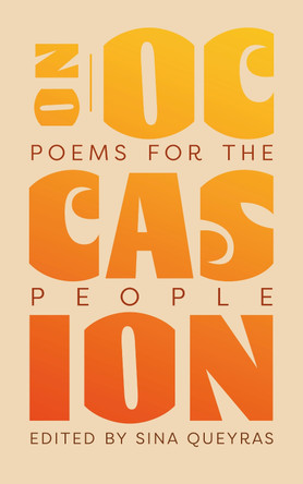 On Occasion: Poems for the People by Sina Queyras 9781552455227