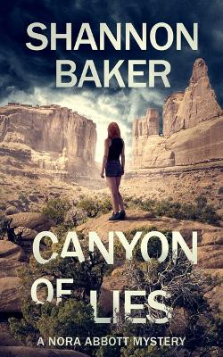 Canyon of Lies by Shannon Baker 9781648755040