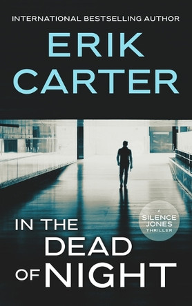 In the Dead of Night by Erik Carter 9781648756771