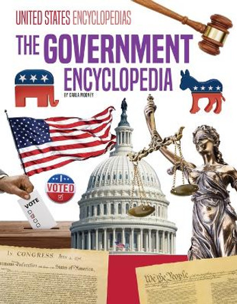 The Government Encyclopedia by Carla Mooney