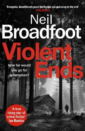 Violent Ends by Neil Broadfoot