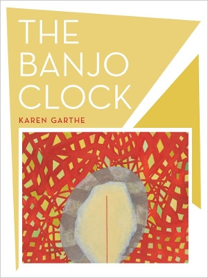 The Banjo Clock by Karen Garthe 9780520273160
