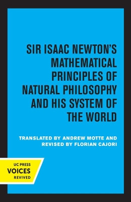 Principia, Vol. II: The System of the World by Andrew Motte 9780520317109