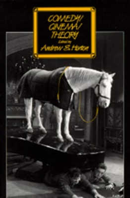 Comedy/Cinema/Theory by Andrew Horton 9780520070400