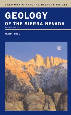 Geology of the Sierra Nevada by Mary Hill 9780520236967