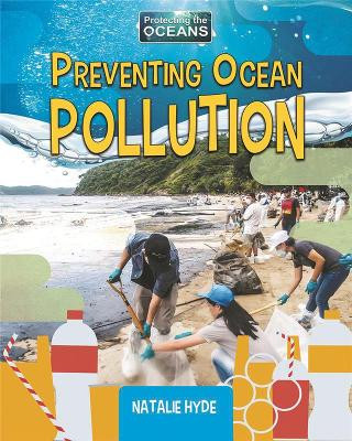 Preventing Ocean Pollution by Natalie Hyde 9780778782056