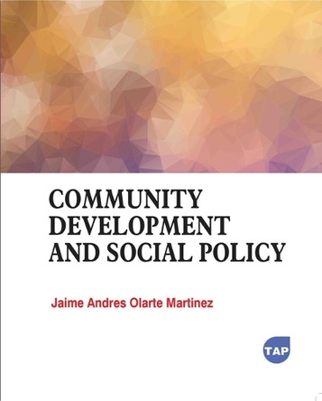 Community Development and Social Policy by Jaime Andres Olarte Martinez 9781779569356