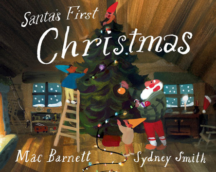 Santa's First Christmas by Mac Barnett 9780241711392