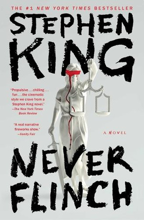 Never Flinch by Stephen King 9781668089347