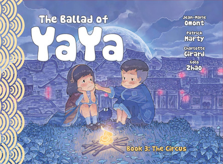 The Ballad of Yaya Book Three: The Circus by Patrick Marty 9781942367666