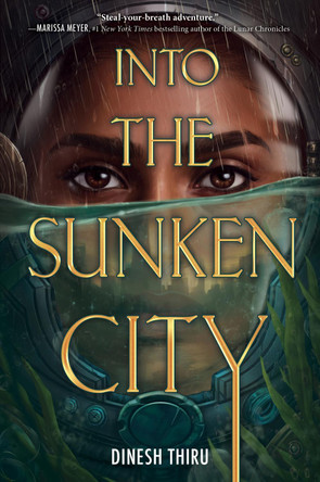 Into the Sunken City by Dinesh Thiru 9780063310520