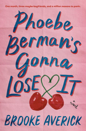Phoebe Berman's Gonna Lose It: A Novel by Brooke Averick 9798217088263