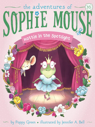 Hattie in the Spotlight by Poppy Green 9781534460195