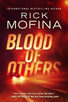 Blood of Others by Rick Mofina 9781648755330