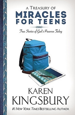 A Treasury of Miracles for Teens by Karen Kingsbury 9781455558865