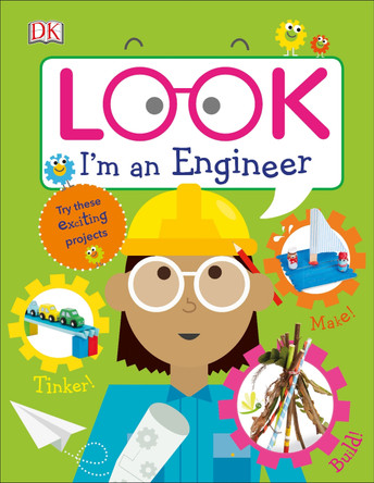 Look I'm an Engineer by DK 9781465468574