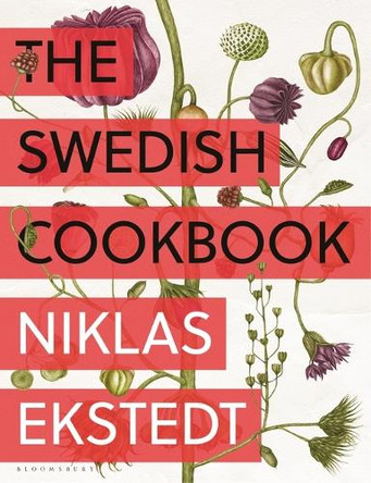 The Swedish Cookbook: Lagom Flavors for the Modern Kitchen by Niklas Ekstedt 9781639737215