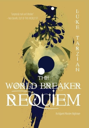 The World Breaker Requiem by Luke Tarzian 9781736784822