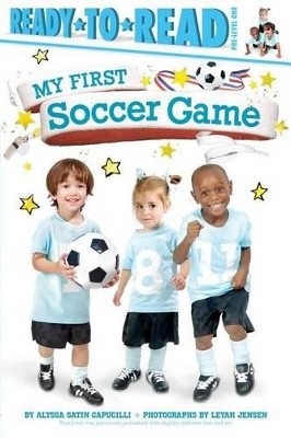 My First Soccer Game by Alyssa Satin Capucilli 9781481461863