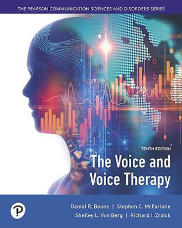 Voice and Voice Therapy, The by Daniel Boone