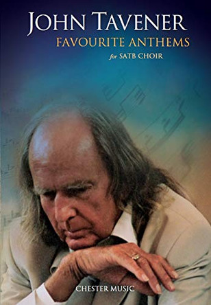 John Tavener: Favourite Anthems For SATB Choir by  9781785588341