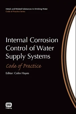 Internal Corrosion Control of Water Supply Systems by Colin Hayes 9781780404547