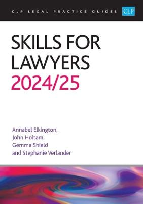 Skills for Lawyers 2024/2025: Legal Practice Course Guides (LPC) by Elkington 9781915469854