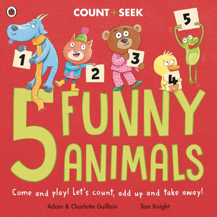 5 Funny Animals: a counting and number bonds picture book by Adam Guillain