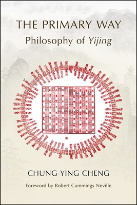 The Primary Way by Chung-Ying Cheng 9781438479286