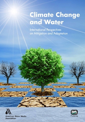 Climate Change and Water by Joel Smith 9781843393047
