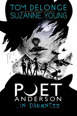 Poet Anderson ...in Darkness by Tom DeLonge 9781943272327